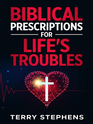 cover image of Biblical Prescriptions For Life's Troubles